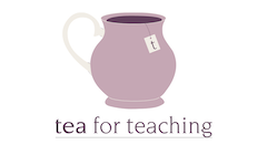 A graphic of a tea pot with the words "tea for teaching"